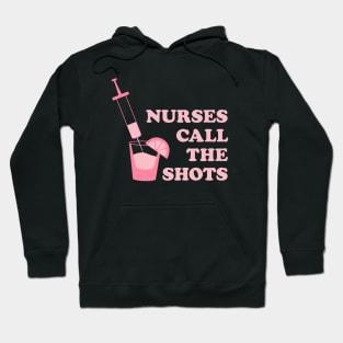 Nurses call the shots syringe pink Hoodie